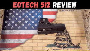 EOTech 512 Holographic Sight Review