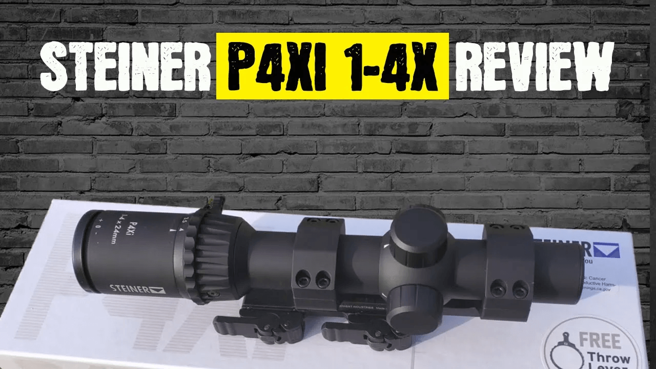 Steiner P4Xi 1-4x Rifle Scope Review