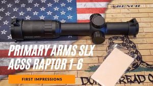 PA SLx 1-6x24mm FFP Rifle Scope Review