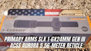 PA SLx 1-6x24mm SFP Rifle Scope GenIII Review