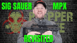 Sig Sauer MPX Revisited | Redemption?
