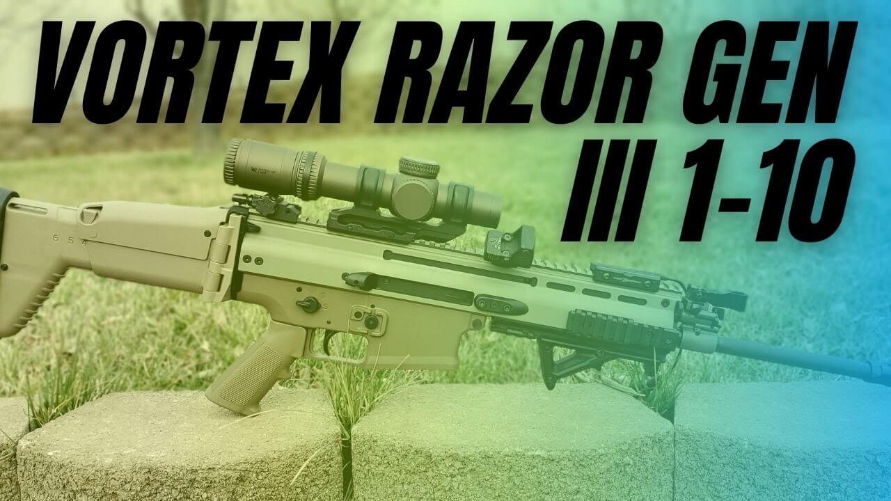 Vortex Razor HD Gen III 1-10×24 Review