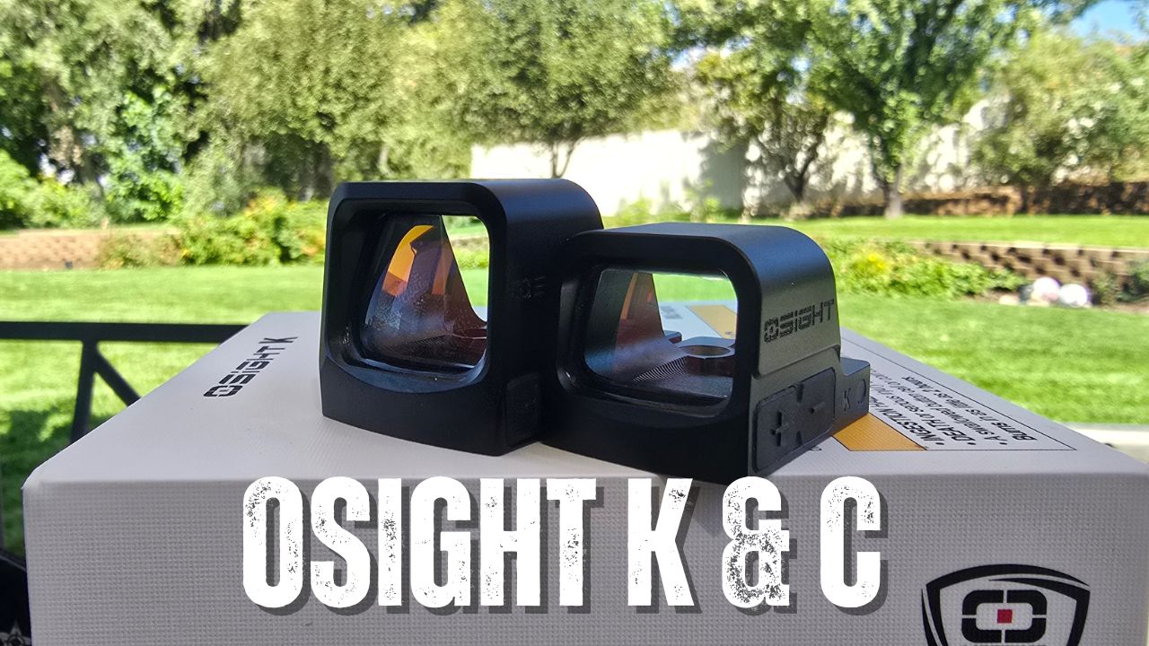 Osight K & C Optics | Budget Friendly Goodness?