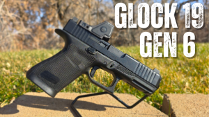 Glock 19 Gen 6 First Impressions | A Big Step In the Right Direction?