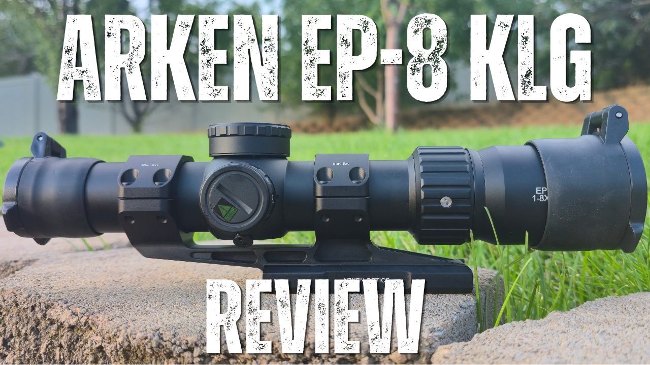 ARKEN EP-8 KLG 1-8 LPVO | Best Budget LPVO on the Market?